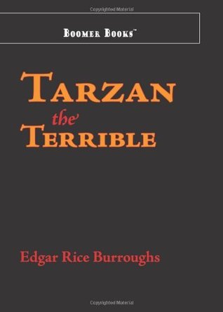 Download Tarzan the Terrible [with Biographical Introduction] - Edgar Rice Burroughs file in PDF