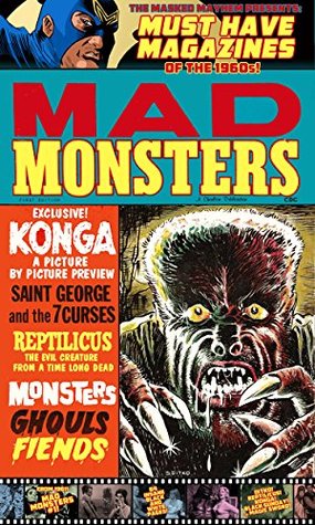 Read The Masked Mayhem Presents: Must Have Magazines of the 1960s Mad Monsters #1 - Will Meugniot | PDF