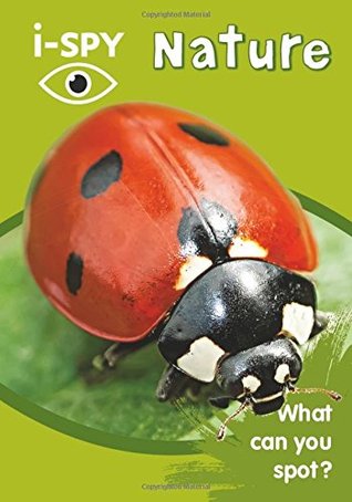 Read online i-SPY Nature: What Can You Spot? (Collins Michelin i-SPY Guides) - I-Spy file in ePub
