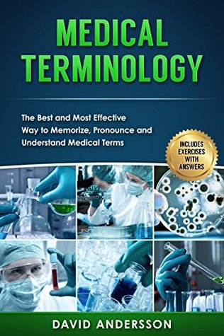 Read Medical Terminology: The Best and Most Effective Way to Memorize, Pronounce and Understand Medical Terms - Medical Creations file in ePub