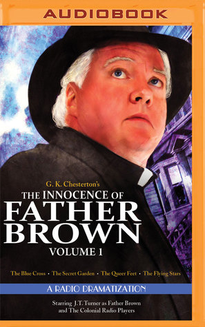 Read The Innocence of Father Brown, Volume 1: A Radio Dramatization - G.K. Chesterton | ePub