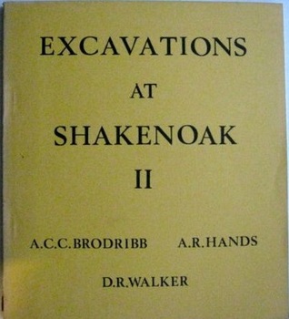Download Excavations at Shakenoak Farm, near Wilcote, Oxfordshire, Part II: Sites B & H - A.C.C. Brodribb file in ePub