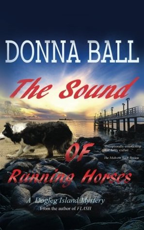 Read online The Sound of Running Horses (Dogleg Island Mystery) - Donna Ball | ePub