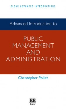 Read Advanced Introduction to Public Management and Administration (Elgar Advanced Introductions series) - Christopher Pollitt file in PDF