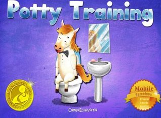 Read Potty Training - The story book that Children Need to Know to Master it !!: Toilet Training Learning with the Animals. Potty Training Book for boys and Girls - Camila Echavarria file in ePub