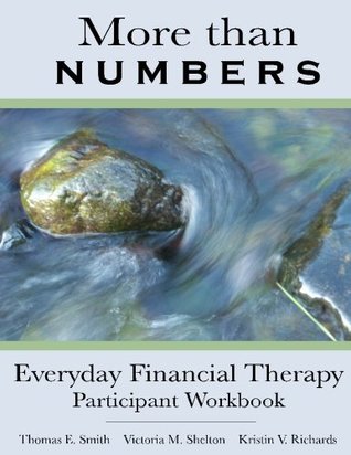 Read More Than Numbers: Everyday Financial Therapy Participant Workbook - Dr. Thomas E. Smith file in ePub