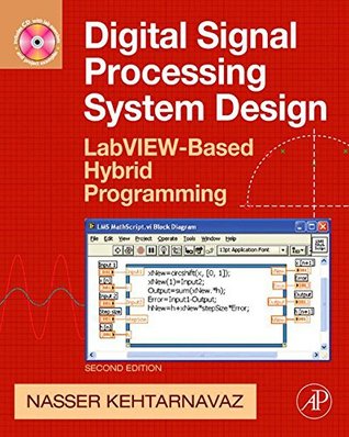 Read online Digital Signal Processing System Design: LabVIEW-Based Hybrid Programming - Nasser Kehtarnavaz file in ePub