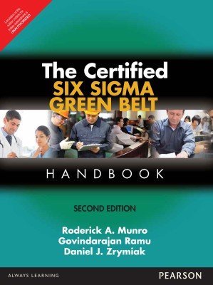 Read online The Certified Six Sigma Green Belt Handbook (English) 2 Edition - Daniel Zrymiak Roderick a Munro file in ePub