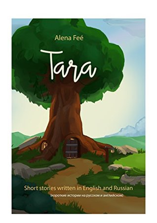 Read Tara: Short stories written in English and Russian - Francesca Conti file in PDF