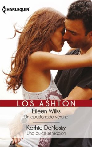 Download Un Apasionado Verano / Una Dulce Sensacion (Dynasties: The Ashtons, #1-2) - Eileen Wilks file in ePub