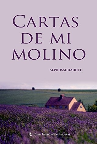 Download Letters from My Windmill（Spanish Edition）【我作坊的来信（西文版）】 - Alphonse Daudet file in ePub