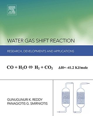 Read Water Gas Shift Reaction: Research Developments and Applications - Panagiotis Smirniotis | ePub
