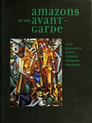 Download Gender Trouble in the Amazonian Kingdom (Amazons of the Avant-Garde) - Olga Matich file in PDF