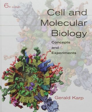 Read online Cell and Molecular Biology: Concepts and Experiments [with WileyPLUS] - Gerald Karp | ePub