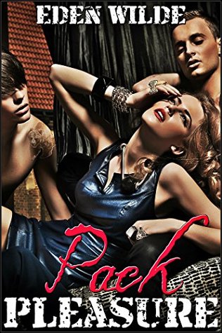 Read Pack Pleasure (Paranormal Werebear Shifter Erotic Romance) - Eden Wilde | PDF