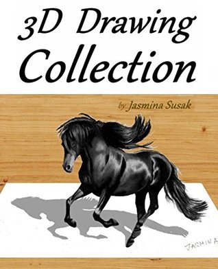 Read online 3D Drawing Collection by Jasmina Susak: Colored Pencil Drawings, Superheroes, Animals, Food, 3D Objects, Trick Art - Jasmina Susak file in PDF
