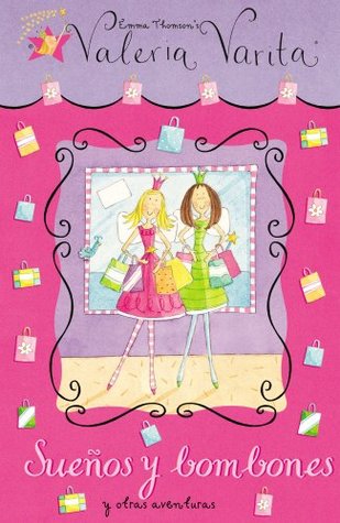Read online Suenos Y Bombones / Glittering Giveaway (Valeria Varita / Felicity Wishes) - Emma Thomson file in PDF