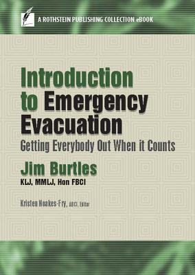 Download Introduction to Emergency Evacuation: Getting Everybody Out When It Counts - Hon Fbci Jim Burtles Klj file in PDF