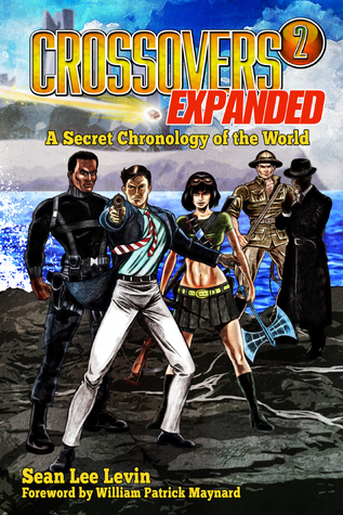 Read online Crossovers Expanded: A Secret Chronology of the World #2 - Sean Lee Levin file in ePub