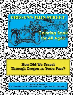 Read OREGON'S MAIN STREET Coloring Book for All Ages - Pat Edwards | PDF