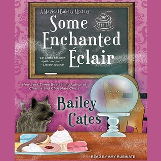 Download Some Enchanted Éclair: A Magical Bakery Mystery - Bailey Cates | ePub