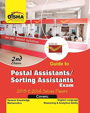 Read online Guide to Postal Assistant/ Sorting Assistant Exam 2nd Edition - Disha Experts | PDF