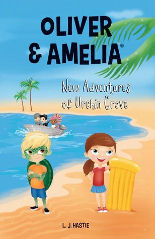 Read New Adventures of Urchin Grove (Oliver & Amelia) - L J Hastie file in PDF