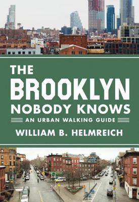 Download The Brooklyn Nobody Knows: An Urban Walking Guide - William B Helmreich | ePub