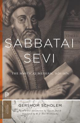 Read Sabbatai Ṣevi: The Mystical Messiah, 1626-1676 - Gershom Scholem | ePub