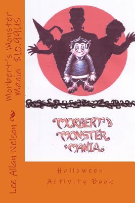 Read online Morbert's Monster Mania: Halloween Activity Book - Lee Allan Nelson file in PDF