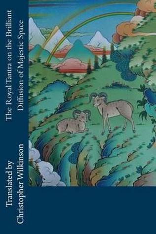 Download The Royal Tantra on the Brilliant Diffusion of Majestic Space - Vairochana Rakshita | ePub