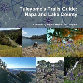 Download Tuleyome's Trails Guide: Napa and Lake County - Mary K. Hanson | ePub