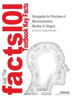 Read online Studyguide for Principles of Macroeconomics by Mankiw, N. Gregory, ISBN 9781305518032 - Cram101 Textbook Reviews file in ePub