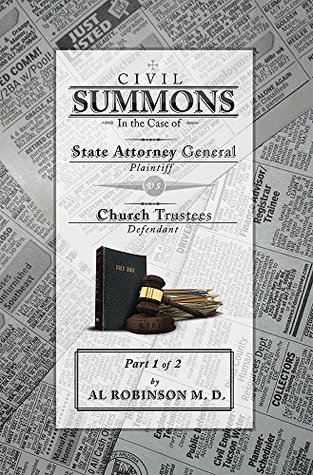Download SUMMONS: In the Case of Attorney General v. Church Trustees Part 1 of 1: How Trustees Actually Contribute to Church Lawsuits - Allison A. Robinson file in ePub