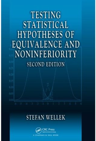 Download Testing Statistical Hypotheses of Equivalence and Noninferiority, Second Edition - Stefan Wellek file in PDF
