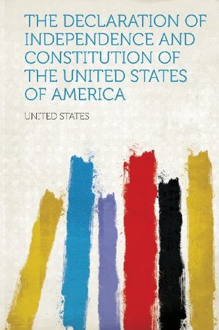 Download The Declaration of Independence and Constitution of the United States of America - U.S. Government | ePub