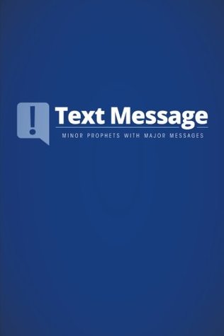Read online Text Message: Minor Prophets with Major Messages - Barbara Fletcher | ePub