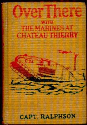 Read OVER THERE: With the Marines at Chateau Thierry - Captain George H. Ralphson | PDF