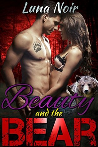 Read online Beauty and the Bear (Werebear Shifter Billionaire Paranormal Romance) - Luna Noir file in PDF