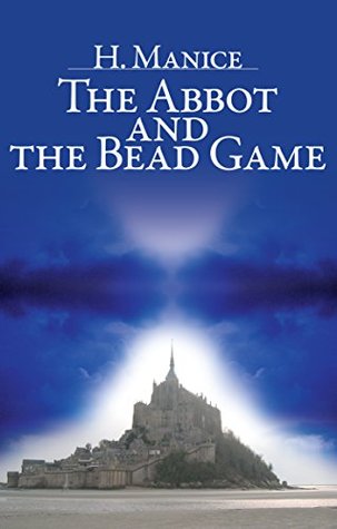 Download The Abbot and the Bead Game (The Europa Series: From Nobody to the Man in the Black Hat Book 6) - H. Manice | ePub