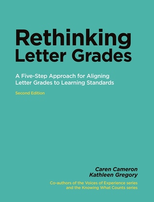 Download Rethinking Letter Grades: A Five-Step Process for Aligning Letter Grades to Learning Standards - Caren Cameron file in ePub