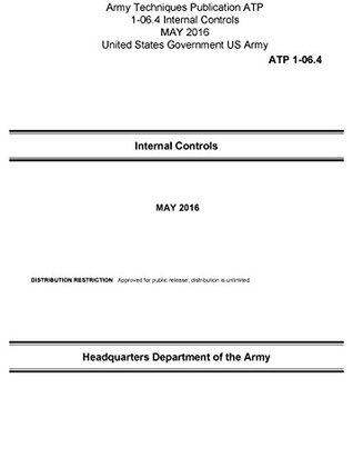 Read online Army Techniques Publication ATP 1-06.4 Internal Controls MAY 2016 - U.S. Department of the Army | ePub