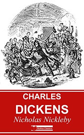 Read online Nicholas Nickleby (Illustrated)   Free Audiobook - Charles Dickens | ePub