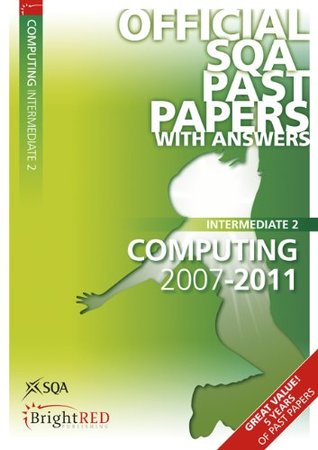 Read online Computing Intermediate 2 2011 SQA Past Papers - Scottish Qualifications Authority file in ePub