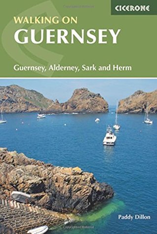Download Walking on Guernsey: Guernsey, Alderney, Sark and Herm - Paddy Dillon | PDF