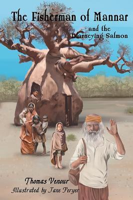 Read online The Fisherman of Mannar and the Blarneying Salmon - Thomas Venour | ePub