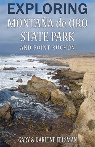 Read Exploring Montana de Oro State Park and Point Buchon - Gary Felsman | ePub
