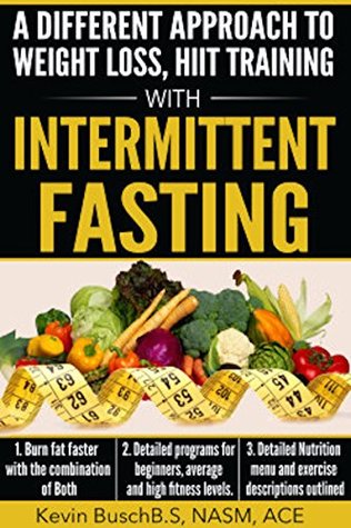 Download A different approach to weight loss, HIIT training with Intermittent Fasting - Kevin Busch file in ePub