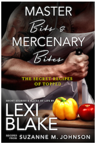 Read Master Bits & Mercenary Bites: The Secret Recipes of Topped - Lexi Blake file in PDF