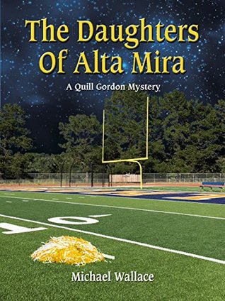 Read The Daughters Of Alta Mira (Quill Gordon Mystery Book 4) - Michael Wallace | PDF